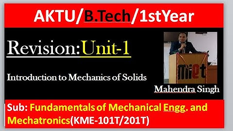 AKTU|| UNIT-1 || Revision  || Introduction to Mechanics  of Solids||FME