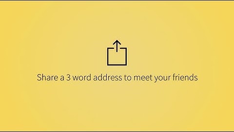 Share a 3 word address | what3words How to series