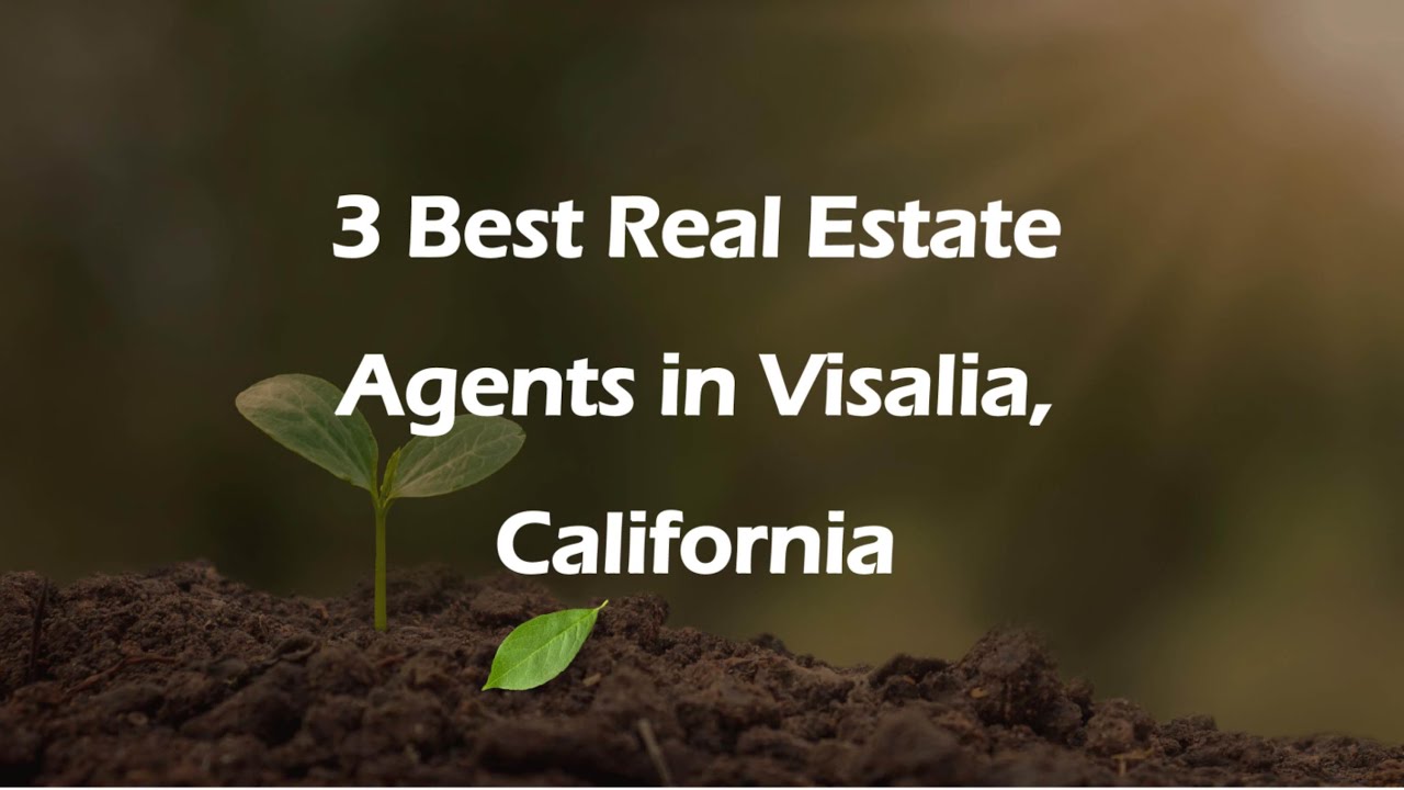 3 Best Real Estate Agents in Visalia, California | Realtors