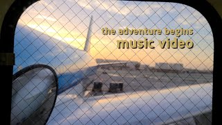 The Adventure Begins | Music Video