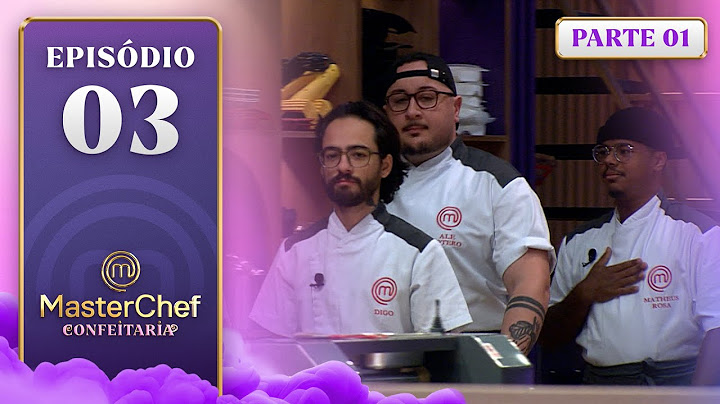 EP. 03 - 1/5: DOCE DE VITRINE E SOBREMESAS TURCAS (26/11/24) | TEMP 1 | MASTERCHEF CONFEITARIA