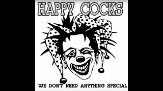 Happy Cocks - We Don&#39;t Need Anything Special (2000 Slovak Punk / Oi)