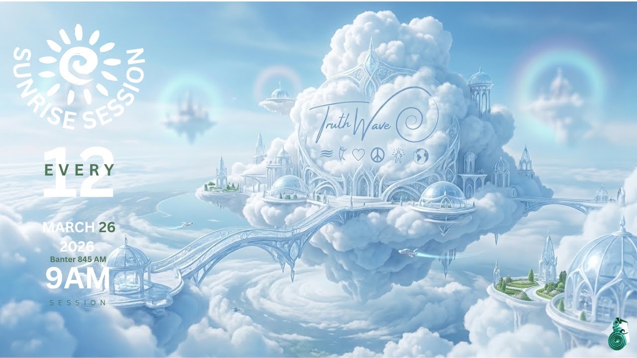 TruthWave : SunRISE Energy Session - March 26  2026