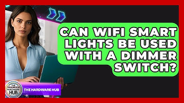 Can WiFi Smart Lights Be Used With A Dimmer Switch? - The Hardware Hub