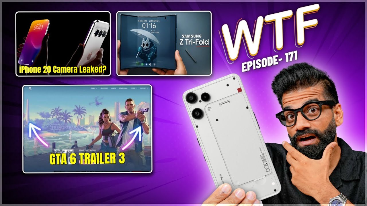 Nothing Phone (3a) Lite | Galaxy TriFold Details | GTA 6 Trailer