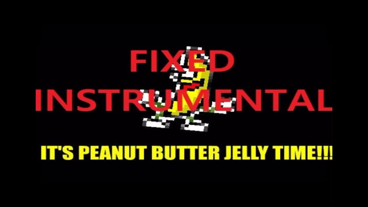 Peanut butter jelly time instrumental YouTube