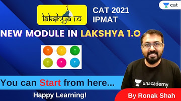 LAKSHYA 1.O | New Module Starting from Monday l Unacademy CAT | Ronak Shah
