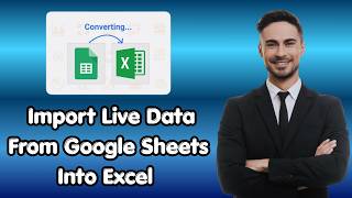 How To Import Live Data From Google Sheets Into Excel (Latest Update)