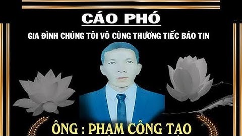 LỄ TANG ÔNG PHẠM CÔNG TẠO ẤP NĂM CHÂU XÃ BÌNH ĐÔNG TP GÒ CÔNG TIỀN GIANG