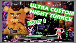 112 Animatronik Güncellemesi I Ultra Custom Night Türkçe I Bölüm 1
