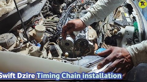 Swift Dzire Timing Chain installation full guide