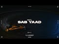 SAB YAAD by Iqbal & Jovin Bainz (2025) ๐ถ