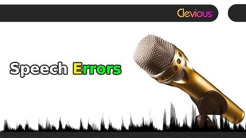 Psycholinguistics: Speech Errors