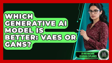 Which Generative AI Model Is Better: VAEs Or GANs? - AI and Machine Learning Explained