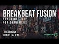 BreakBeat Fusion - Drumless Track For Drummers - "The Prodigy"