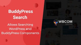 Search WordPress and BuddyPress Components Using BuddyPress Search Plugin | BuddyPress Addon