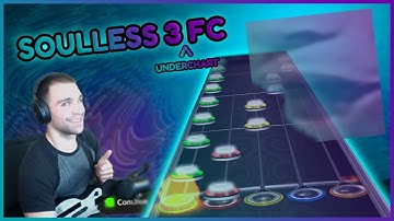 Soulless 3 Underchart FC! - Clone Hero