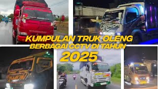 KUMPULAN TRUK OLENG BERBAGAI CCTV DI TAHUN 2025 #sodrekers #trukoleng 