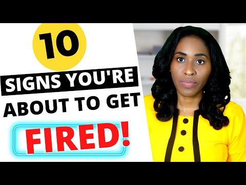 Video: 10 Signs That You Are About To Be Fired