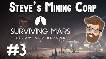Scanning the Bowl (STAG Mining Part 3) - Surviving Mars Below & Beyond Gameplay