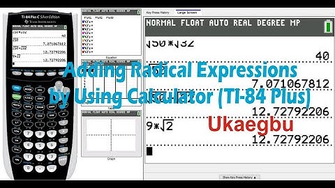 Adding radical expressions by using Calculator (TI-84 Plus)
