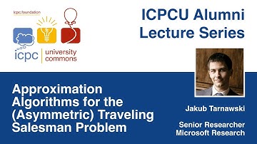 Jakub Tarnawski: Approximation Algorithms for the (Asymmetric) Traveling Salesman Problem