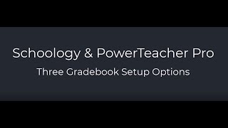 Gradebook Setup: 3 options