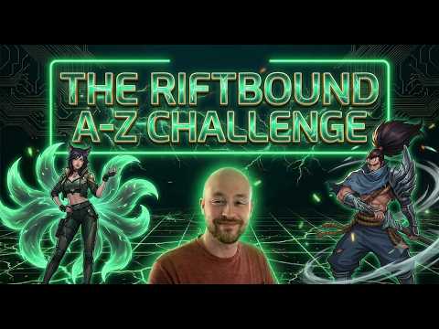 First Video Series: The Riftbound A-Z Challenge!