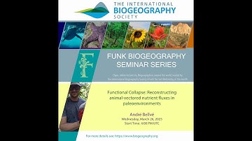 Funk Biogeography Seminar Series - André Bellvé - March 2025