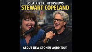 Inside Stewart Copeland’s Spoken Word Tour: Lola Rizer Interviews the Rock Legend