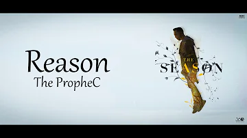 The PropheC - Reason | lyrical video