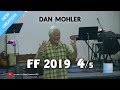 Dan Mohler - Find Who You Are @ FF 2019 - 4 - Sunday morning