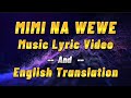 Prince Indah - Mimi na Wewe (Music Lyric Video and English Translation)