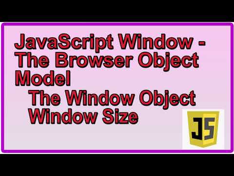 The Browser Object Model BOM size | Window Size