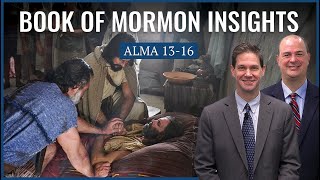 Alma 13-16 Book Of Mormon Insights With Taylor And Tyler Revisited