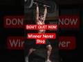 Winner Never quit..your come back will shock everyone..#shorts#factsshortsvideo