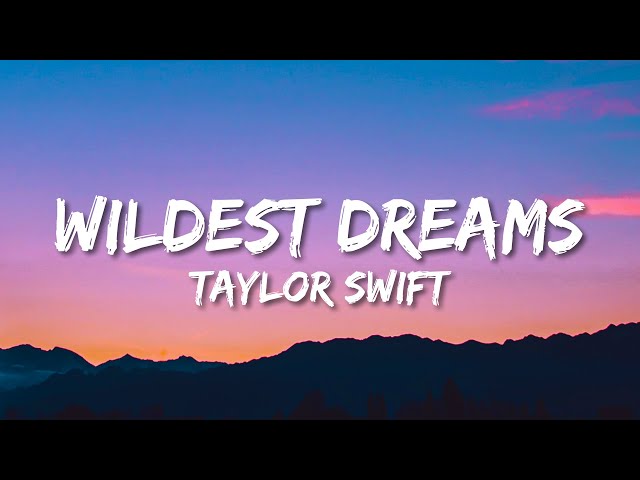 Taylor Swift - Wildest Dreams (Lyrics) (Taylor’s Version) class=