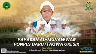 PROFIL YAYASAN AL MUNAWWAR PONPES DARUTTAQWA GRESIK