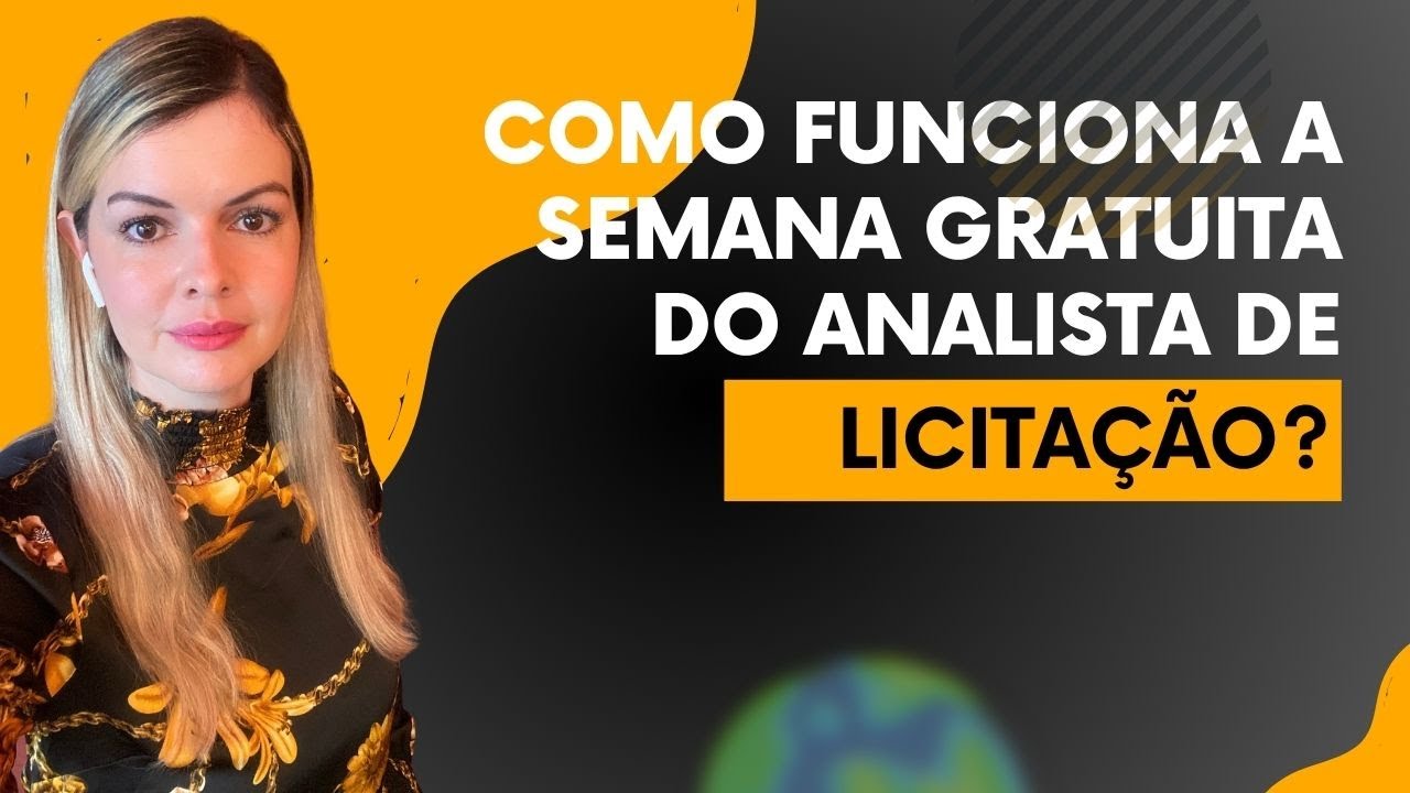 Como funciona a semana gratuita do analista de licitação?