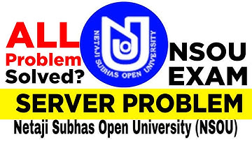 Server Problem | NSOU 2021 | Netaji Subhas Open University | NSOU Exam Related Problem