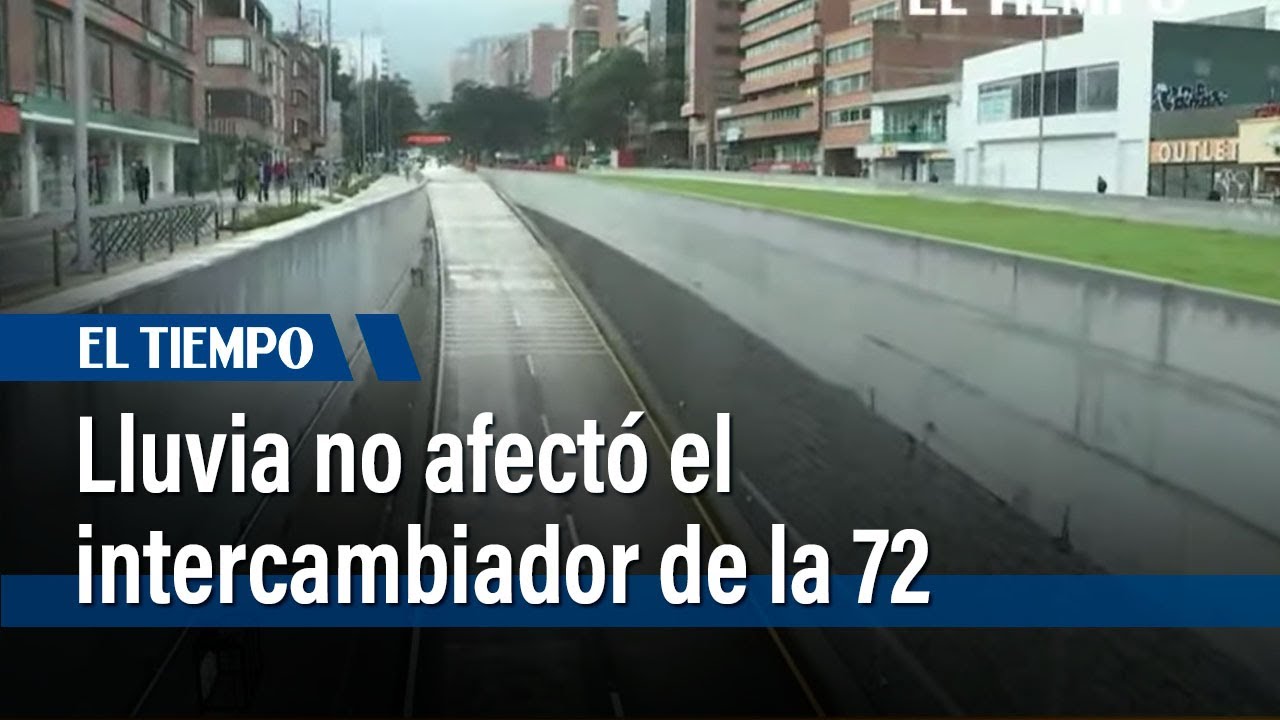Intercambiador de la calle 72 resistió las lluvias sin novedad | El ...