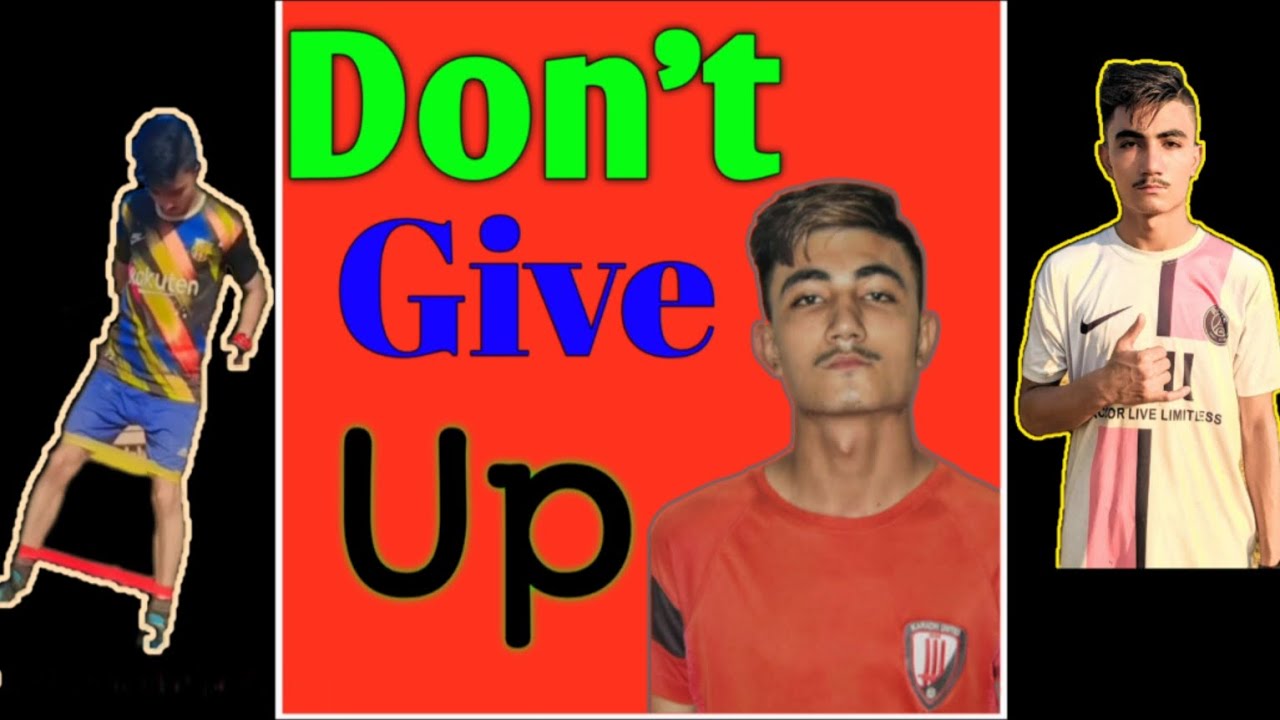 NEVER GIVE UP 🙏 BEST MOTIVATION 💊 !! football with uzair !! - YouTube