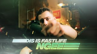 NGEE - DIS IS FASTLIFE ( prod. by HEKU )