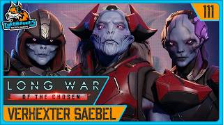#111 Verhexter Säbel | XCOM 2 LONG WAR OF THE CHOSEN (Deutsch)