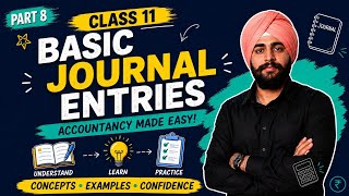 basic journal entries for accounts class 11 | Class 11 journal entries | Concept + questions |Part 8
