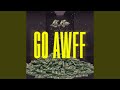 Miniature de la vidéo de la chanson Go Awff