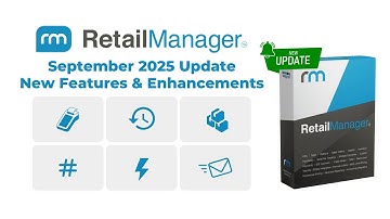 RetailManager September 2025 Update + November 2025 Minor Update