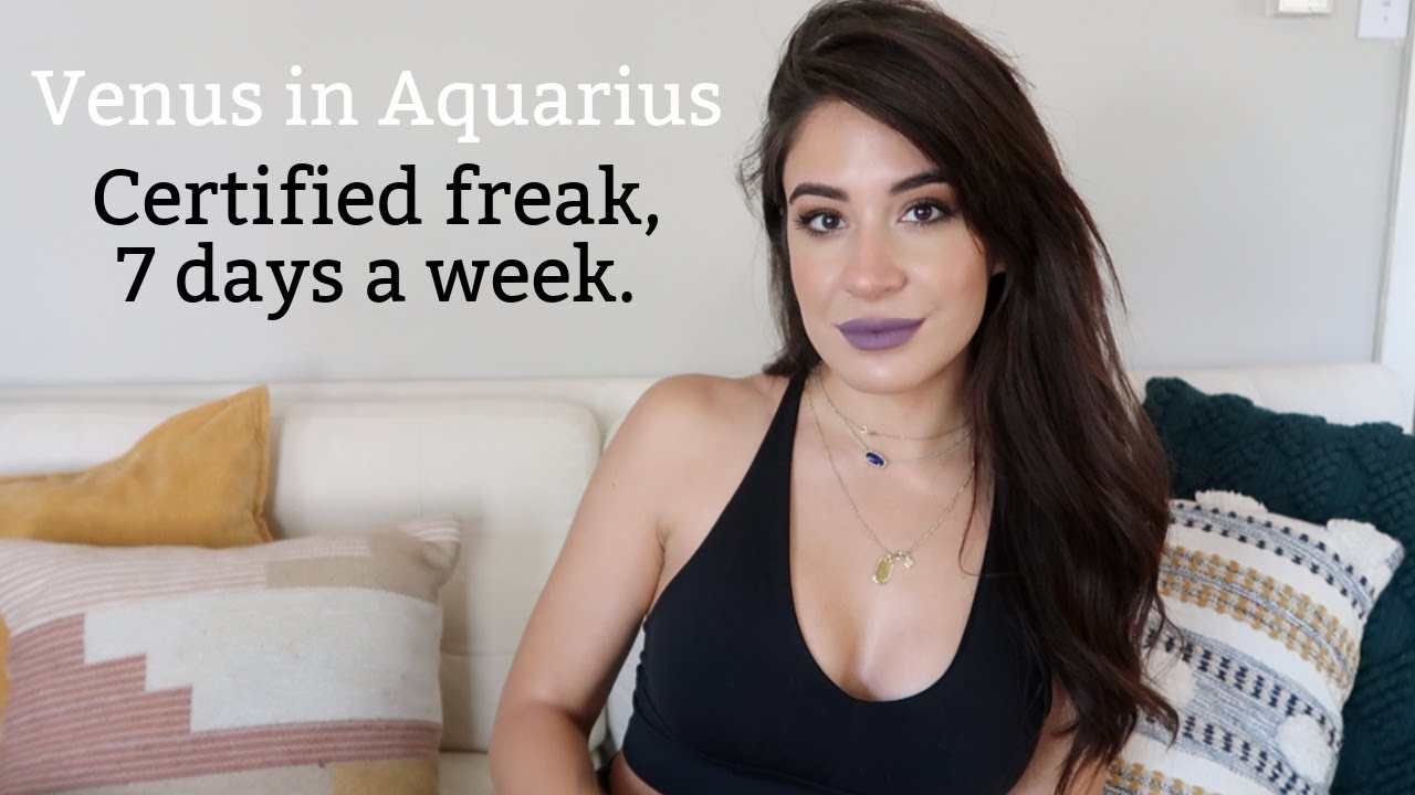 VENUS in AQUARIUS The Aquarius Lover Love Languages, Their Type, Their Needs YouTube