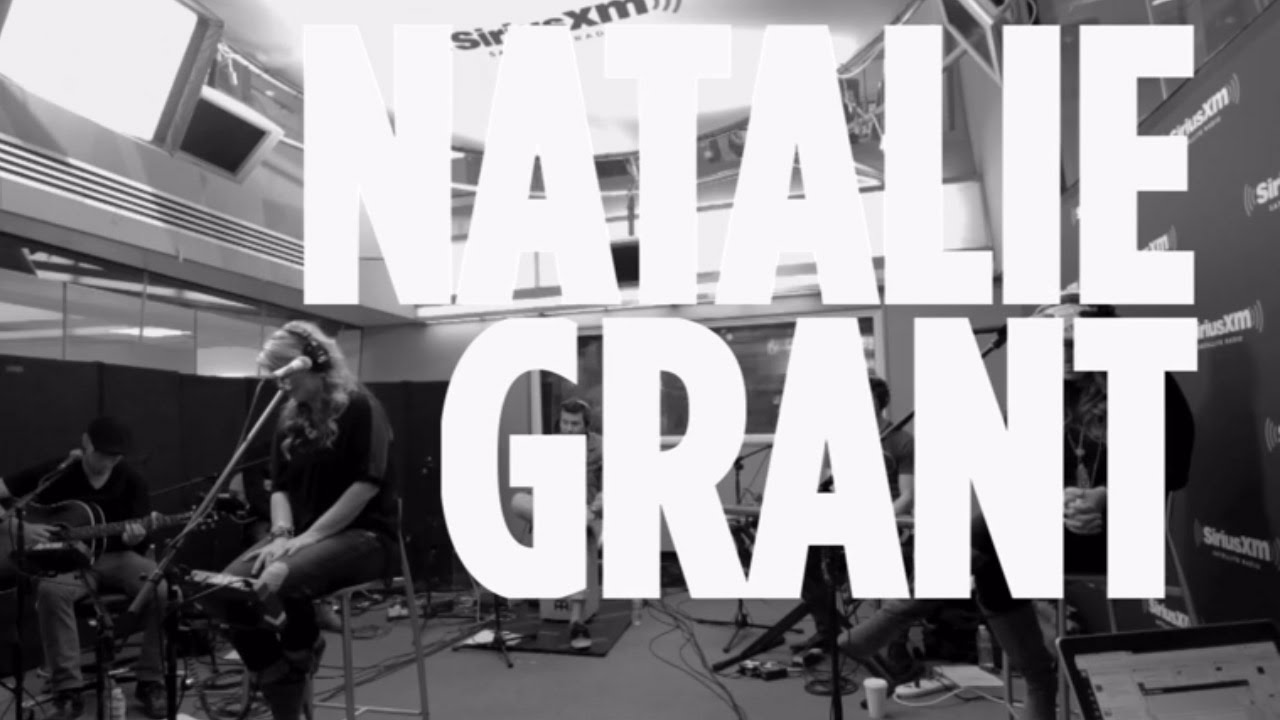 Natalie Grant  "Burn Bright" // SiriusXM // The Message