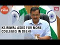 Kejriwal raises concerns over high college cut-offs, seeks amendments in DU Act